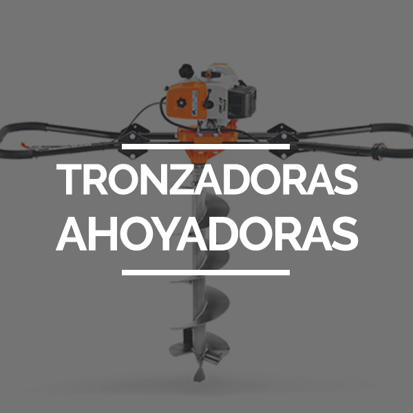 Tronzadoras y ahoyadoras