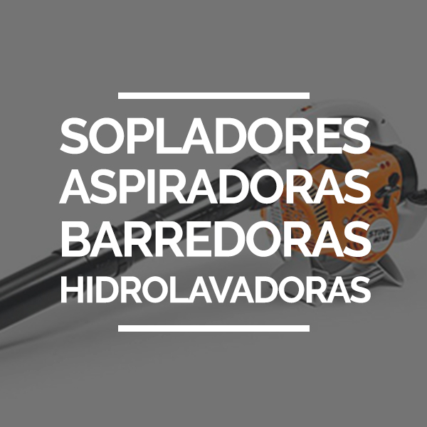 Sopladores, aspiradoras, hidrolavadoras y barredoras